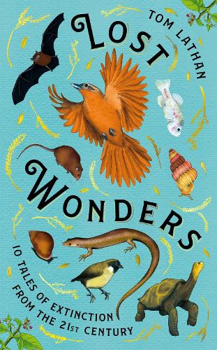 Бумажная книга «Lost Wonders: 10 Tales of Extinction from the 21st Century», автор Том Лэтан - фото №1