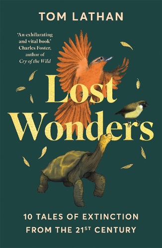 Бумажная книга «Lost Wonders: 10 Tales of Extinction from the 21st Century», автор Том Лэтан - фото №1