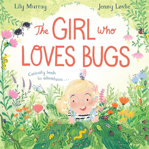 Бумажная книга «The Girl Who LOVES Bugs», автор Лили Мюррей - фото №1