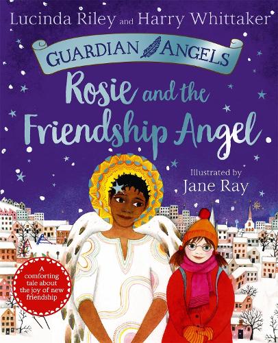 Бумажная книга «Rosie and the Friendship Angel», авторов Гарри Уиттакер, Люсинда Райли - фото №1