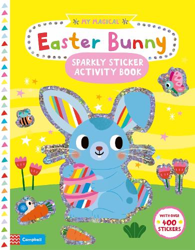 [object Object] «My Magical Easter Bunny Sparkly Sticker Activity Book», автор Campbell Books - фото №1