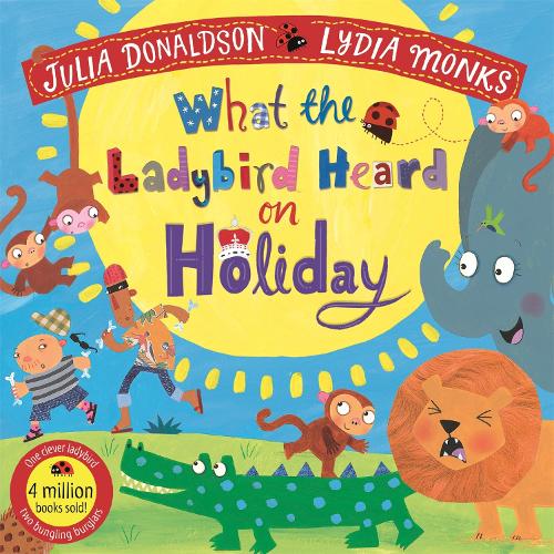 Бумажная книга «What the Ladybird Heard on Holiday», автор Джулия Дональдсон - фото №1