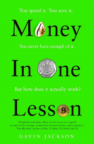 Бумажная книга «Money in One Lesson: How it Works and Why», автор Гэвин Джексон - фото №1