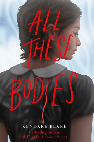 Паперова книга «All These Bodies», автор Кендарі Блейк - фото №1