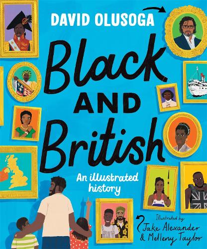 Бумажная книга «Black and British: An Illustrated History», автор Дэвид Олусога - фото №1