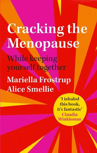 Паперова книга «Cracking the Menopause: While Keeping Yourself Together», автор Маріелла Фроструп - фото №1
