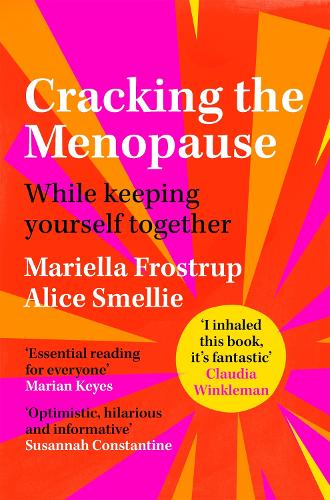 Паперова книга «Cracking the Menopause: While Keeping Yourself Together», автор Маріелла Фроструп - фото №1