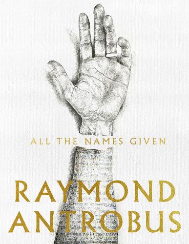 Паперова книга «All The Names Given», автор Реймонд Антробус - фото №1