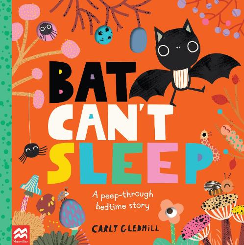 Паперова книга «Bat Can't Sleep: A Peep-Through Adventure», автор Карлі Ґледхілл - фото №1