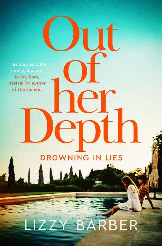 Бумажная книга «Out Of Her Depth: A Thrilling Richard & Judy Book Club Pick», автор Лиззи Барбер - фото №1