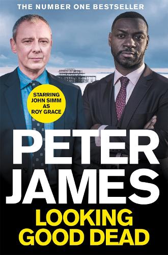 Бумажная книга «Looking Good Dead: NOW A MAJOR ITV DRAMA STARRING JOHN SIMM», автор Питер Джеймс - фото №1