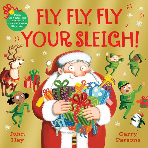 Бумажная книга «Fly, Fly, Fly Your Sleigh: A Christmas Caper!», автор Джон Хэй - фото №1