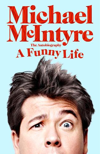 Паперова книга «A Funny Life», автор Майкл Макінтайр - фото №1