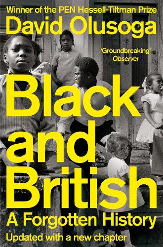 Паперова книга «Black and British: A Forgotten History», автор Девід Олусога - фото №1