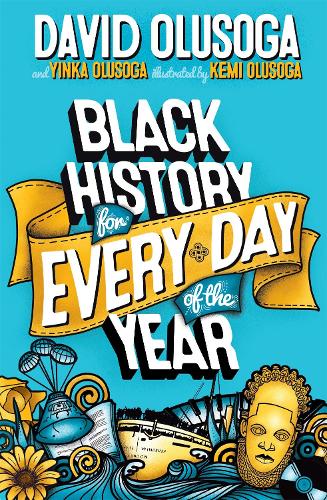 Бумажная книга «Black History for Every Day of the Year», авторов Дэвид Олусога, Йинка Олусога - фото №1