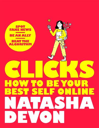 Бумажная книга «Clicks - How to Be Your Best Self Online», автор Наташа Девон - фото №1