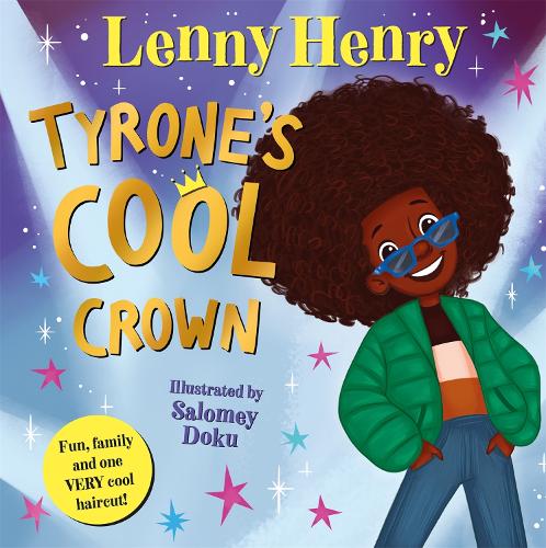 Паперова книга «Tyrone's Cool Crown: Fun, family and one VERY cool haircut!», автор Ленні Генрі - фото №1