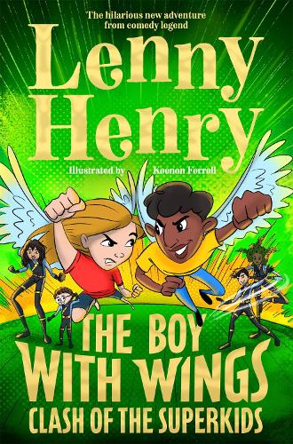 Бумажная книга «The Boy With Wings: Clash of the Superkids», автор Ленни Генри - фото №1