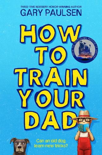 Паперова книга «How to Train Your Dad», автор Гарі Полсен - фото №1