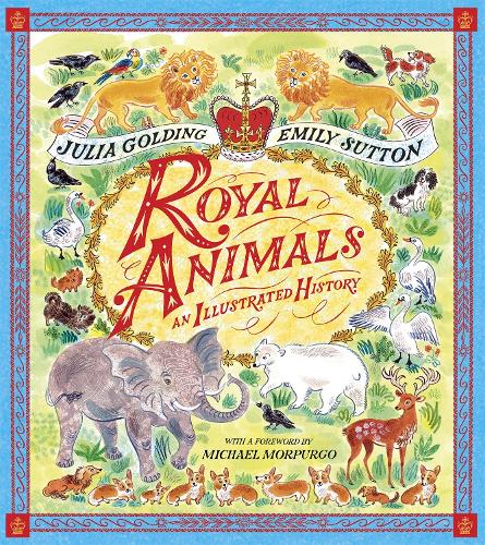 Паперова книга «Royal Animals: An Illustrated History», автор Джулія Голдінг - фото №1