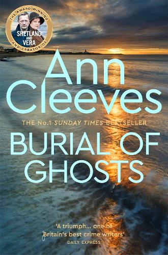 Бумажная книга «Burial of Ghosts: Heart-Stopping Thriller from the Author of Vera Stanhope», автор Энн Кливз - фото №1