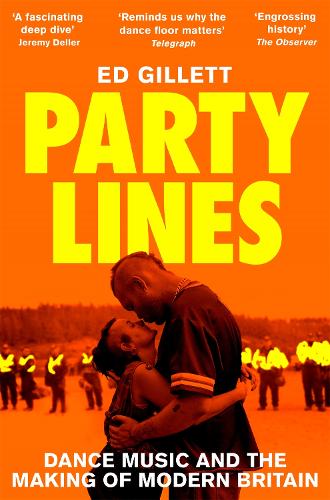 Бумажная книга «Party Lines: Dance Music and the Making of Modern Britain», автор Эд Гиллетт - фото №1