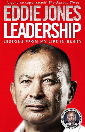 Паперова книга «Leadership: Lessons From My Life in Rugby», автор Едді Джонс - фото №1