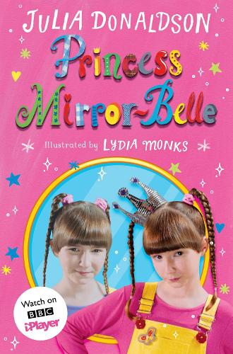 Паперова книга «Princess Mirror-Belle: TV tie-in», автор Джулія Дональдсон - фото №1