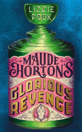 Бумажная книга «Maude Horton's Glorious Revenge: The most addictive Victorian gothic thriller of the year» - фото №1