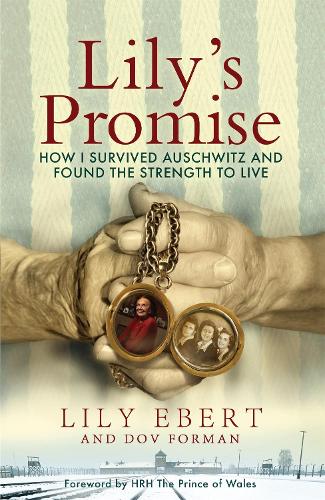 Паперова книга «Lily's Promise: How I Survived Auschwitz and Found the Strength to Live», автор Лілі Еберт - фото №1