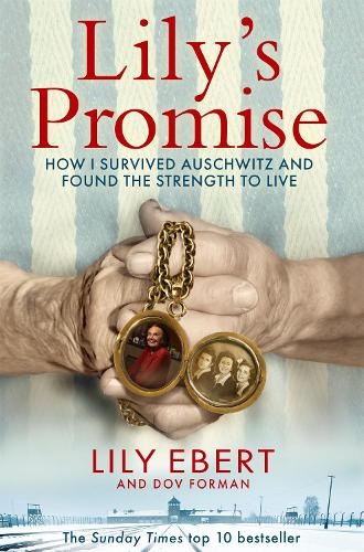 Бумажная книга «Lily's Promise: How I Survived Auschwitz and Found the Strength to Live», автор Лили Эберт - фото №1