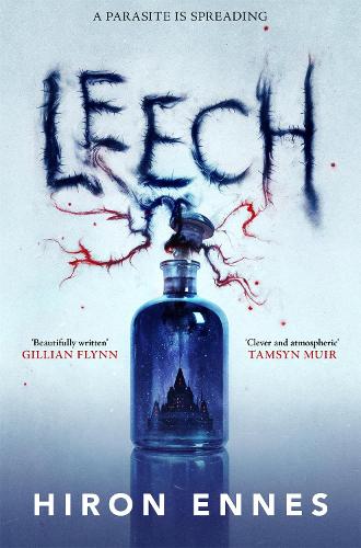 Паперова книга «Leech: Creepy, Unputdownable Gothic Horror», автор Хірон Еннес - фото №1