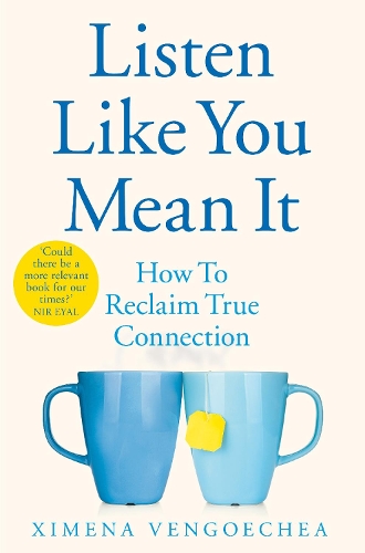 [object Object] «Listen Like You Mean It: How to Reclaim True Connection», автор Симена Венгоэчеа - фото №1