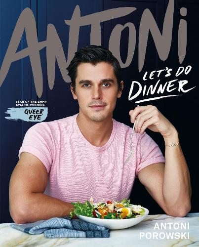 Паперова книга «Let's Do Dinner: From Antoni Porowski, star of Queer Eye», автор Антоні Поровський - фото №1