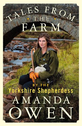 Бумажная книга «Tales From the Farm by the Yorkshire Shepherdess», автор Аманда Оуэн - фото №1