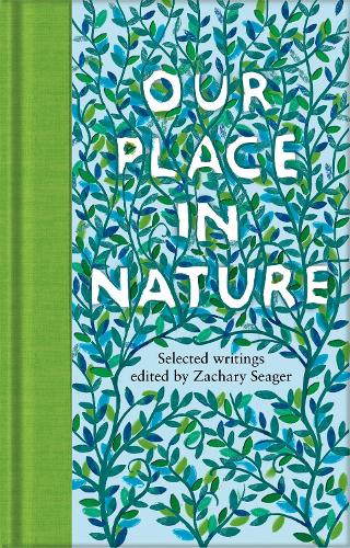Paper book «Our Place in Nature: Selected Writings», author Zachary Seager - фото №1
