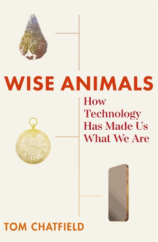 Бумажная книга «Wise Animals: How Technology Has Made Us What We Are» - фото №1