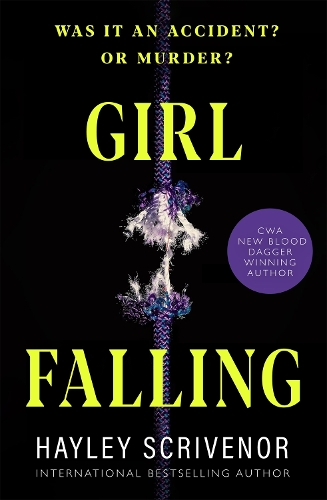 Бумажная книга «Girl Falling: A Gripping Psychological Thriller From the CWA Award Winning Author of Dirt Town», автор Хейли Скривенор - фото №1