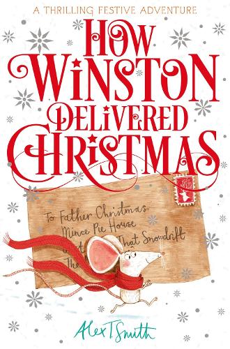Бумажная книга «How Winston Delivered Christmas: A Festive Chapter Book with Black and White Illustrations», автор Алекс Т. Смит - фото №1