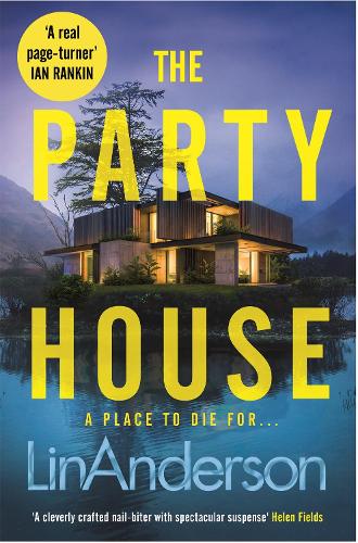 Бумажная книга «The Party House: An Atmospheric and Twisty Thriller Set in the Scottish Highlands», автор Лин Андерсон - фото №1
