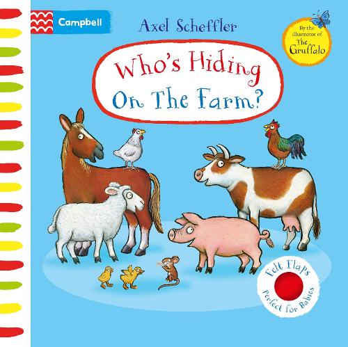 [object Object] «Who's Hiding On The Farm?: A Felt Flaps Book», автор Campbell Books - фото №1