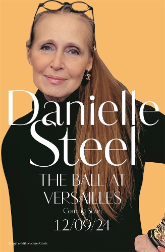 Бумажная книга «The Ball at Versailles: A sparkling tale of a night to remember», автор Даниэла Стил - фото №1