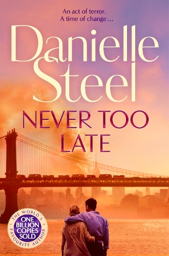 Бумажная книга «Never Too Late: The Compelling Story of Love, Healing and Hope», автор Даниэла Стил - фото №1