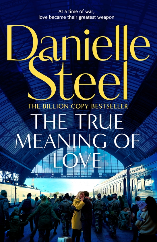 Бумажная книга «The True Meaning of Love», автор Даниэла Стил - фото №1