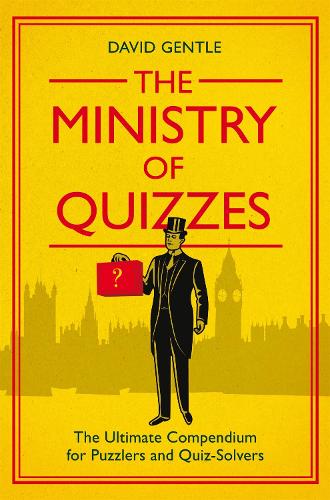 [object Object] «The Ministry of Quizzes: The Ultimate Compendium for Puzzlers and Quiz-Solvers», автор Девід Джентлі - фото №1