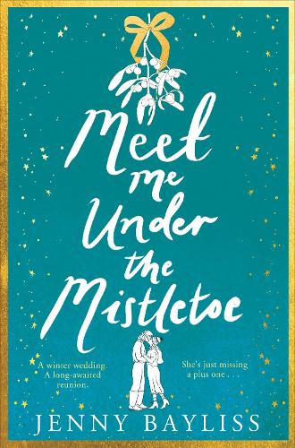 Паперова книга «Meet Me Under the Mistletoe», автор Дженні Бейлісс - фото №1