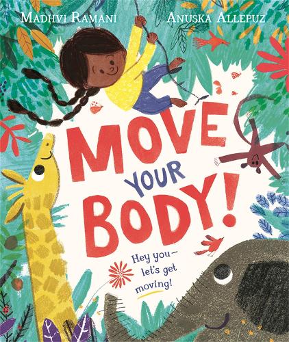 Бумажная книга «Move Your Body!», автор Мадхви Рамани - фото №1