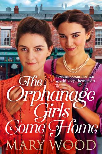 Бумажная книга «The Orphanage Girls Come Home: The heartwarming conclusion to the bestselling series . . .», автор Мэри Вуд - фото №1
