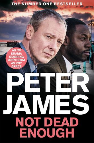 Бумажная книга «Not Dead Enough: NOW A MAJOR ITV DRAMA STARRING JOHN SIMM», автор Питер Джеймс - фото №1