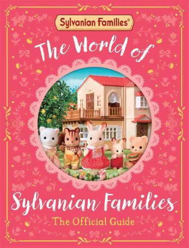 Паперова книга «The World of Sylvanian Families Official Guide», автор Macmillan Children's Books - фото №1